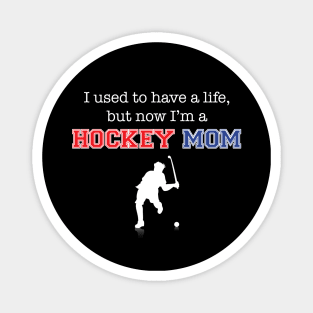 Hockey Mom Magnet